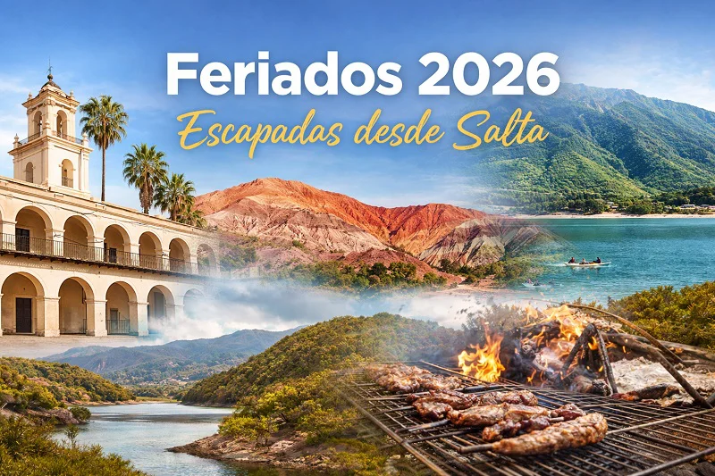 escapadas desde salta 2026